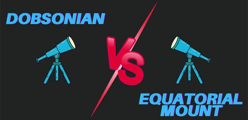 Dobsonian Vs Equatorial Mount